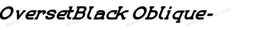 OversetBlack Oblique字体转换 OversetBlack Oblique字体转换
